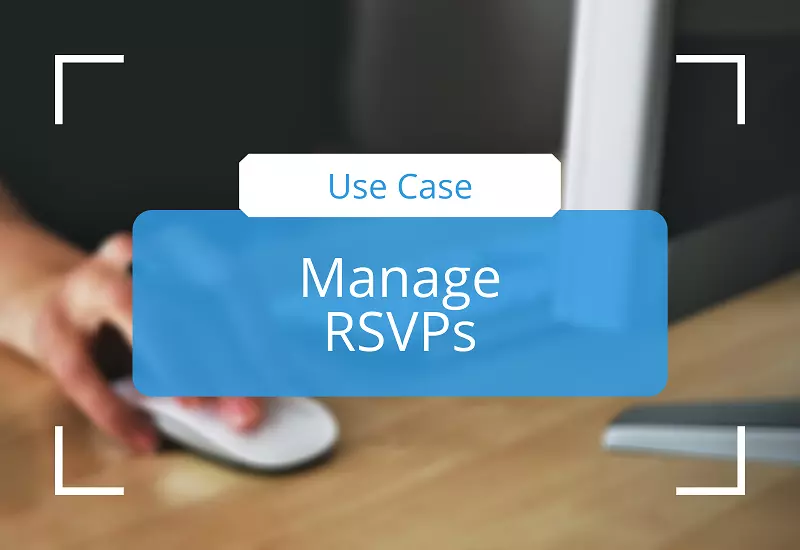 Attract More Guests, Easily Manage RSVPs